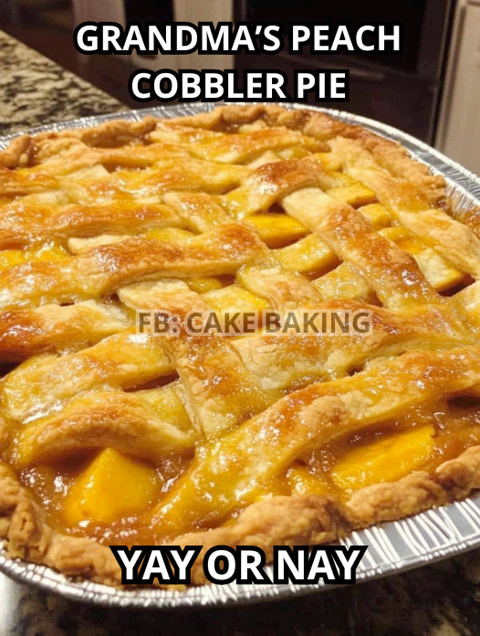 GRANDMA’s Fresh Peach Cobbler