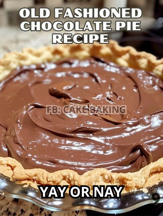 Old Fashioned Chocolate Pie!