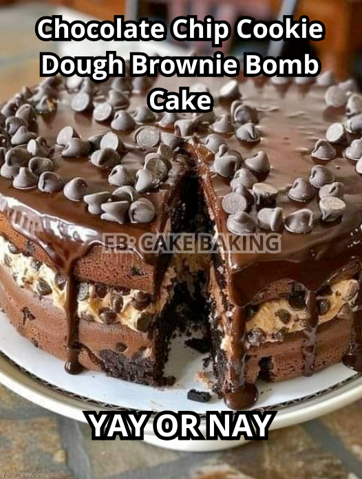 Chocolate Chip Cookie Dough Brownie Bomb Cake Recipe